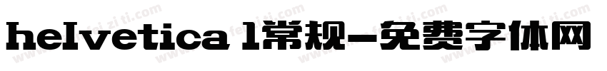 helvetica 1常规字体转换
